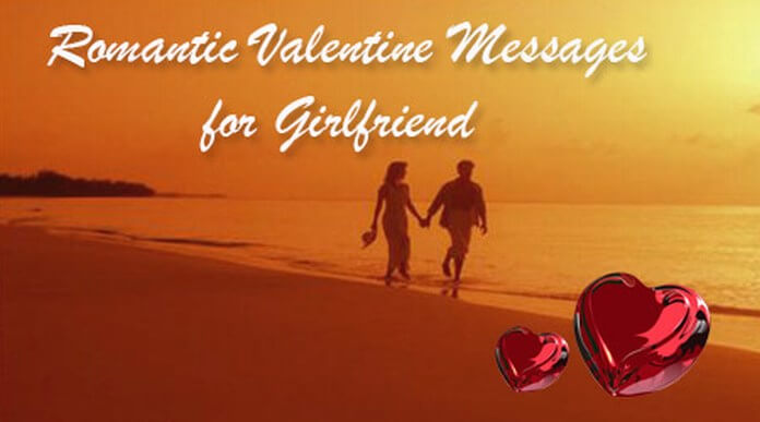 Romantic Valentine Messages for Girlfriend