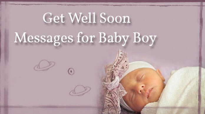Get Well Soon Messages for Baby Boy