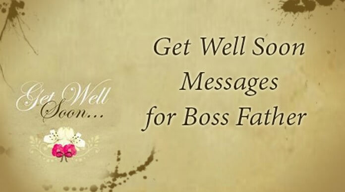 Get Well Soon Messages for Boss Father