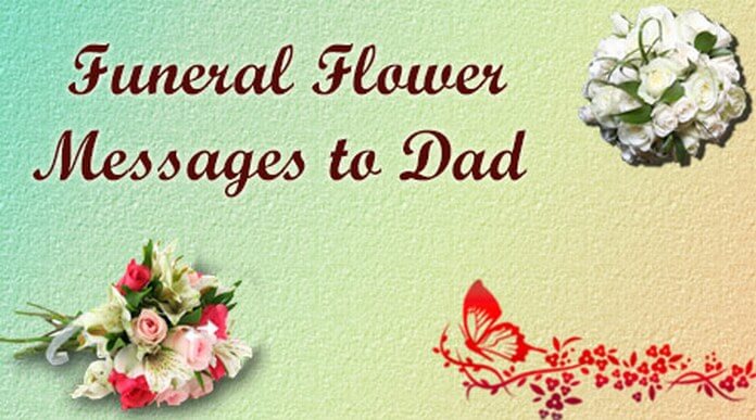 Funeral Flower Messages to Dad