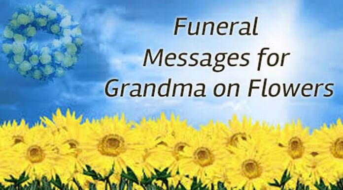 Funeral Messages for Grandma on Flowers