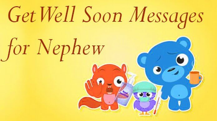 Get Well Soon Messages for Nephew