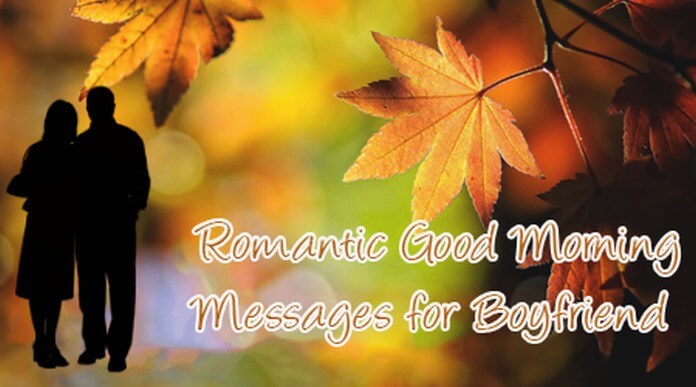 Romantic Good Morning Messages for Boyfriend