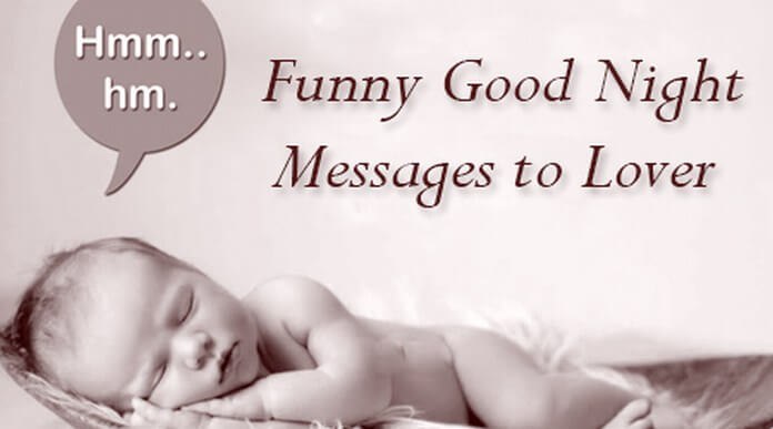 Funny Good Night Messages to Lover Funny Good Night Messages to Lover