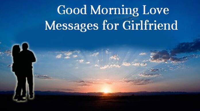 Good Morning Love Messages for Girlfriend