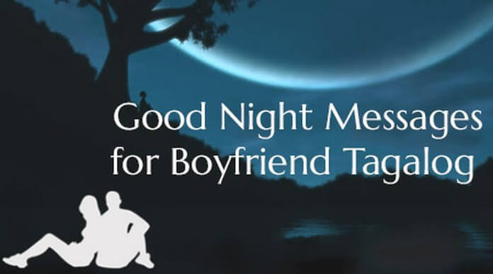 Good night messages for boyfriend Tagalog