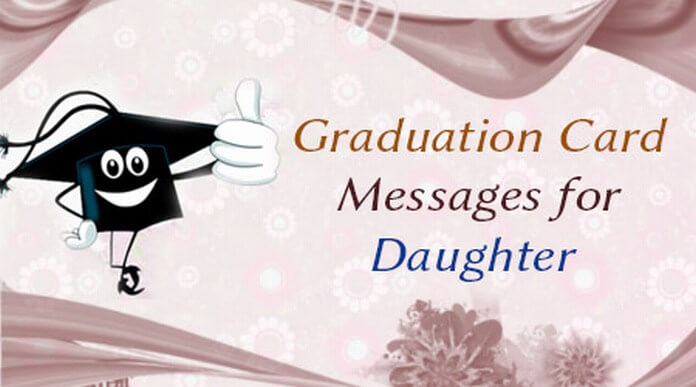 Graduation Card Messages for Daughter