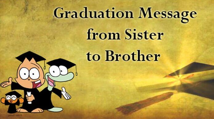 Graduation Message from Sister to Brother