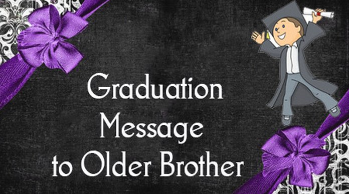 Graduation message to older brother