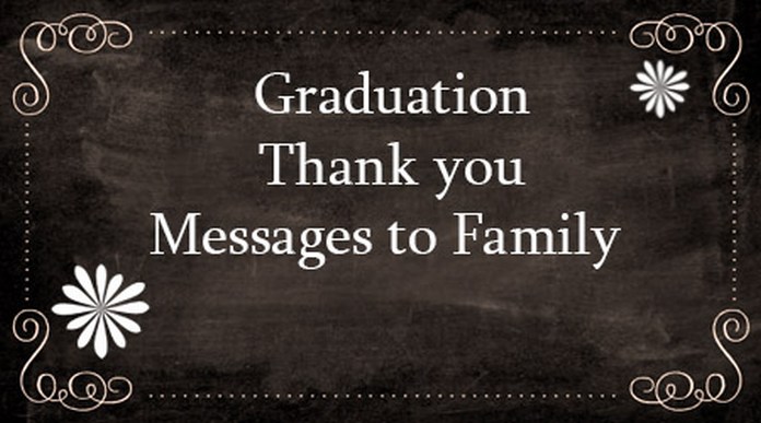 Graduation thank you messages to family