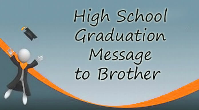 High School Graduation Message to Brother