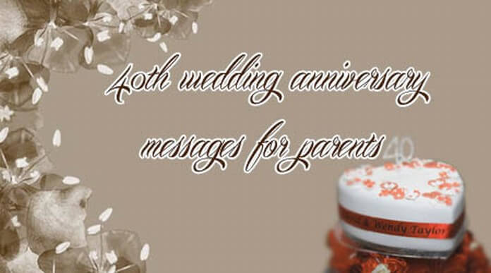 40th Wedding Anniversary Messages for Parents