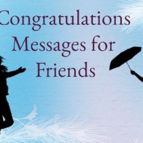 Congratulations Messages for Friends