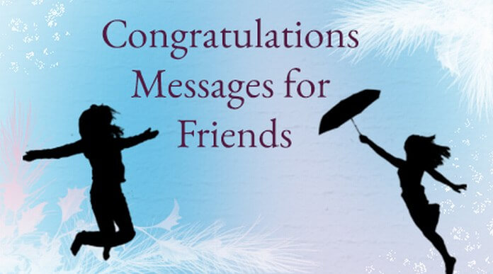 Congratulations Messages for Friends