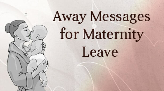 Away Messages for Maternity Leave