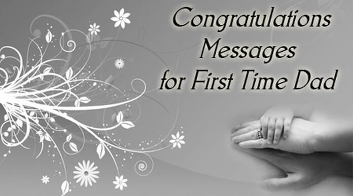 Congratulations Messages for First Time Dad