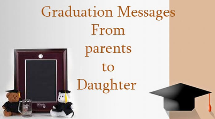 Graduation Messages From Parents to Daughter