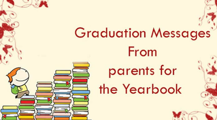 Graduation messages from parents for the yearbook