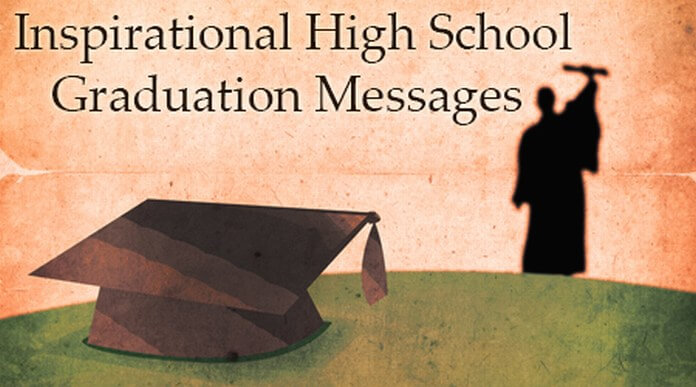 Inspirational High School Graduation Messages