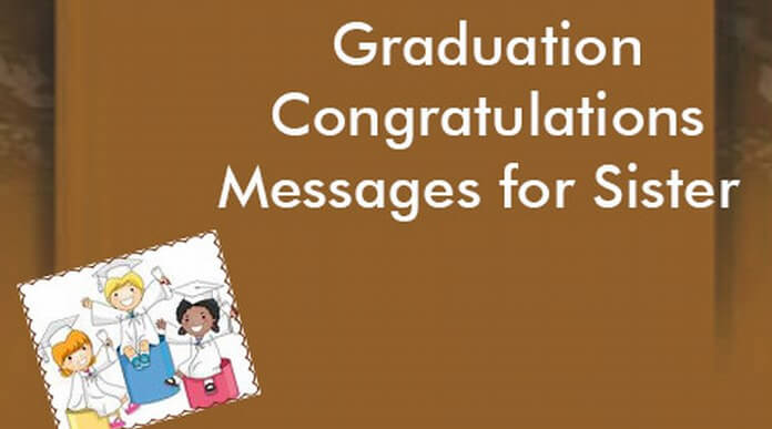 Graduation Congratulations Messages for Sister