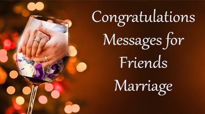 Congratulations Messages for Friends Marriage