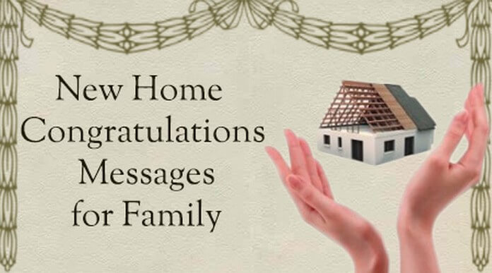 New Home Congratulations Messages for Family