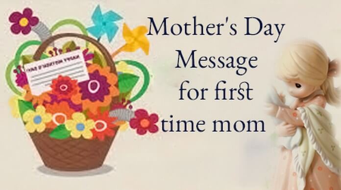 Mother’s Day Messages for First Time Mom