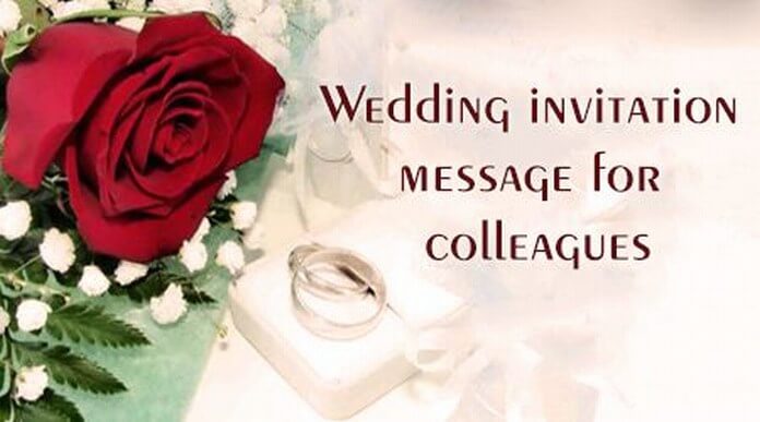 Wedding Invitation Message for Colleagues