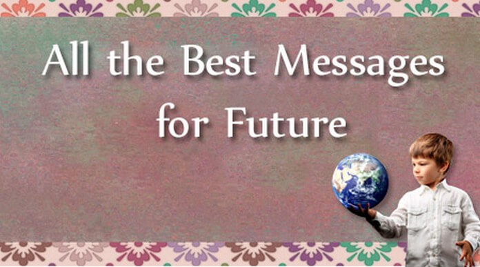 All the Best Messages for Future