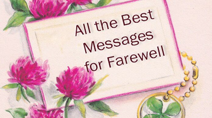 All the Best Messages for Farewell