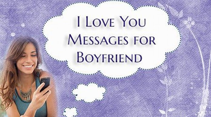 I Love You Messages for Boyfriend