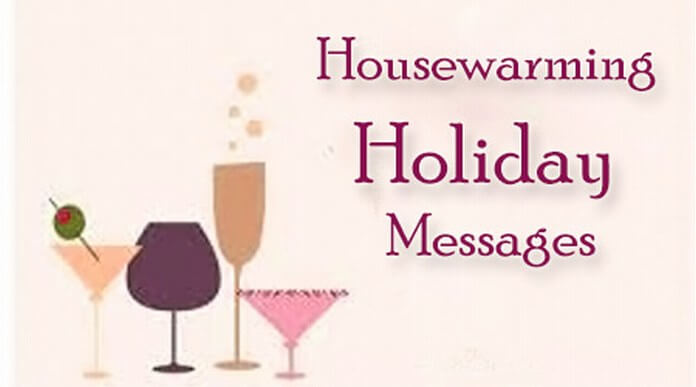 Housewarming holiday messages
