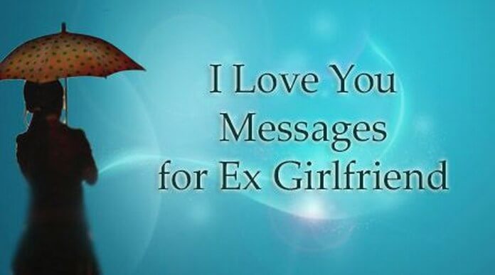 I Love You Messages for Ex Girlfriend