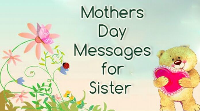 Mothers Day Wishes for Sister