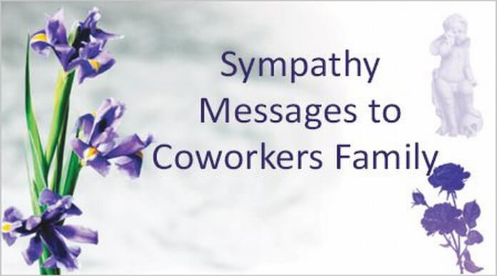 Sympathy messages to co-worker family
