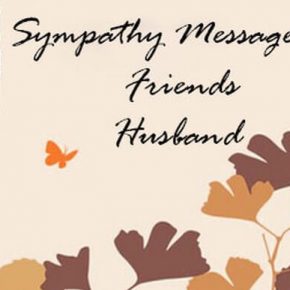 Sympathy Messages for Friends Husband
