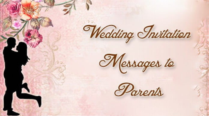 Wedding Invitation Messages to Parents