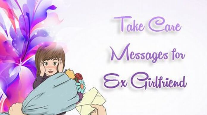 take care message ex girlfriend
