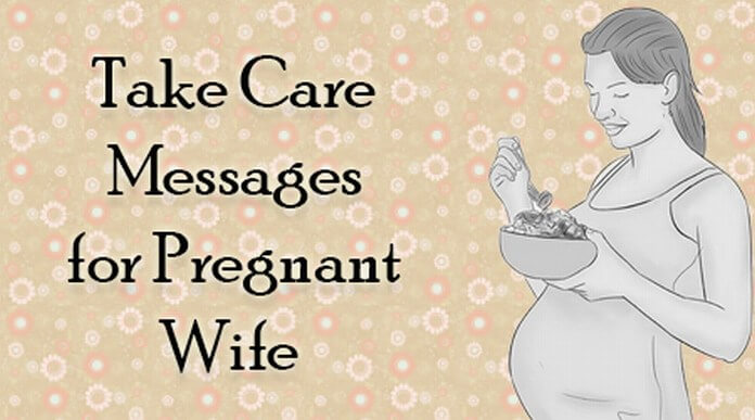 Take Care Messages for Pregnant Wife