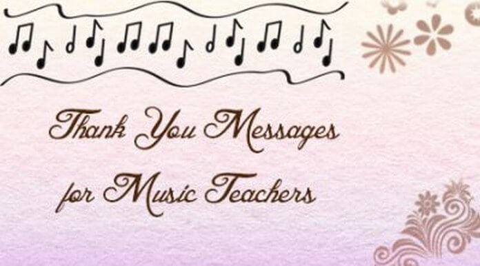Thank You Messages for Music Teachers