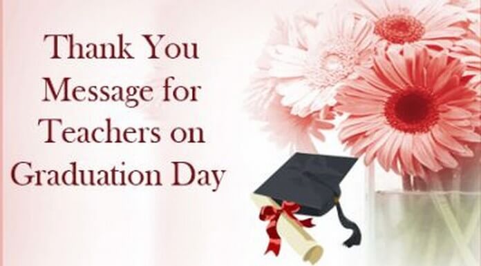 Thank You Message for Teachers on Graduation Day