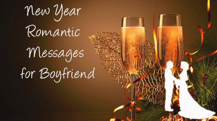 New Year Messages for Boyfriend, New Year Boyfriend Wishes, her, Lover