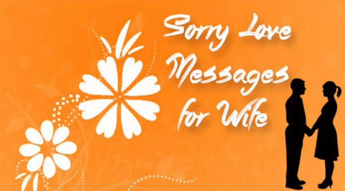 Sorry love text messages for wife