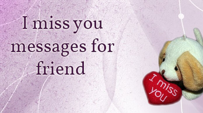 I Miss you Messages for Friend