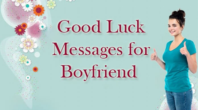 Good Luck Messages for Boyfriend