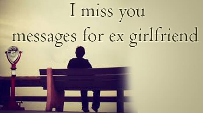 I miss you messages for ex girlfriend