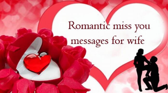 Romantic miss you messages for wife