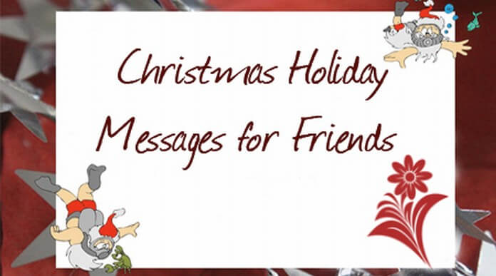 Christmas holiday messages for friends