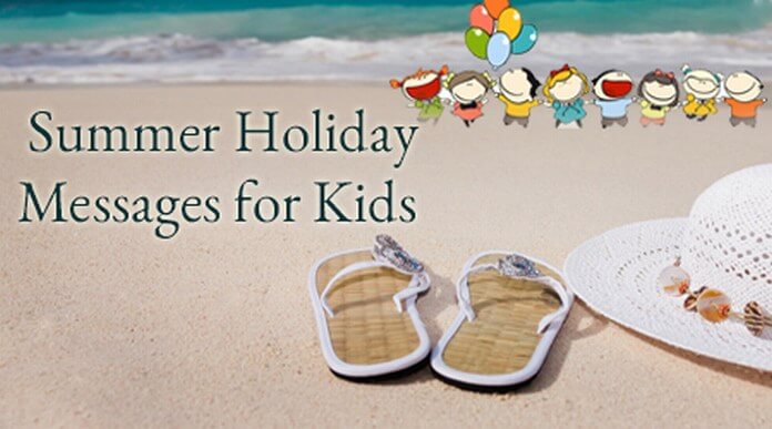 kids Summer Holiday Messages