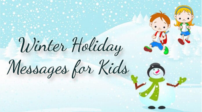 Kids Winter holiday message